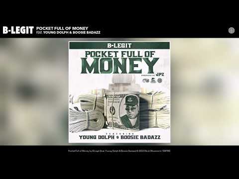 B-Legit - Pocket Full of Money (Official Audio) (Young Dolph & Boosie Badazz)