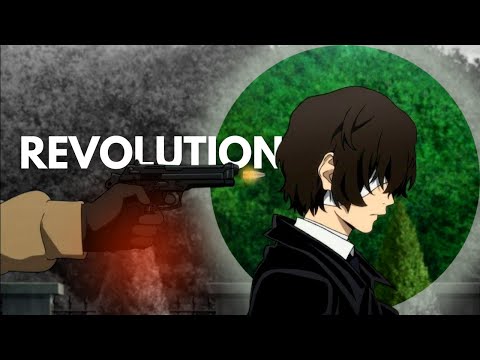 Bungou Stray Dogs | Revolution AMV