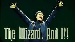 Who Sang the &quot;The Wizard And I&quot; Climax The Best?