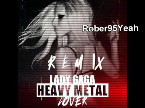 Heavy Metal Lover - Lady Gaga (Clinton Sparks Remix)