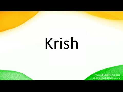 How to correctly pronounce in Hindi "Krish".