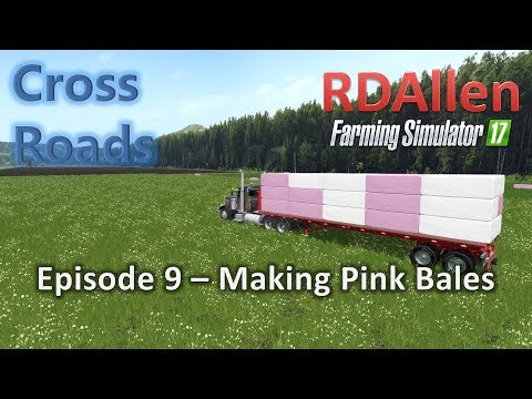 Farming Simulator 17 MP Cross Roads E9 - Making Ping Bales