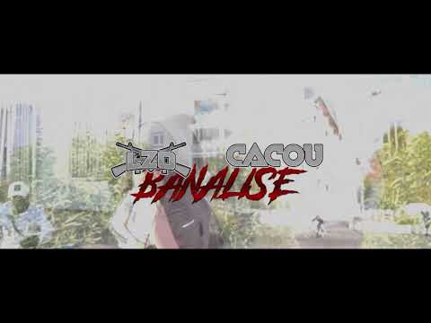 LZO Ft. Cacou - Banalisé (clip officiel 2020)
