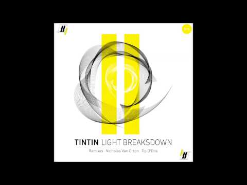 Tintin - Light Breaksdown (Tip D'Oris Remix)