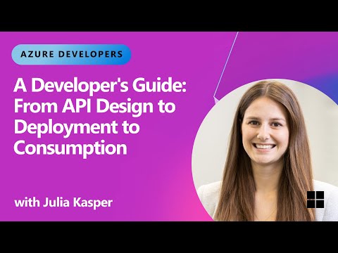 Azure : API Design to Deployment to Consumption
