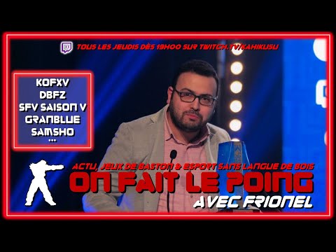 OFLP avec Frionel : KOFXV, SFV, DBFZ, Granblue + Masterclass KOF
