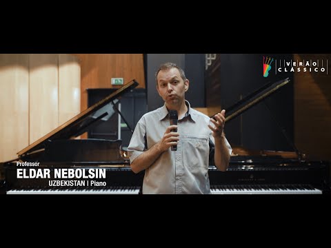 Professor Eldar Nebolsin (Piano) - Testimony - Festival and Academy VERÃO CLÁSSICO