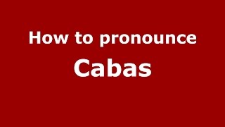 How to pronounce Cabas