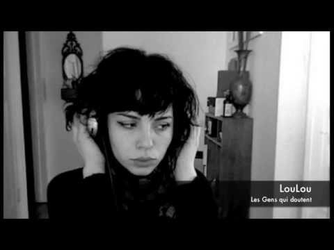 ☞ LouLou ☆ Les Gens qui doutent (Anne Sylvestre)