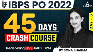 IBPS PO 2022 | REASONING | 45 DAYS Crash Course |  Day 5 by Sona Sharma