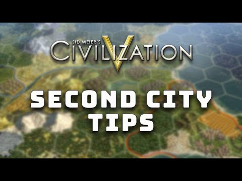Civilization V Tutorial - Founding a Second City (Tips and Tricks for Settling)