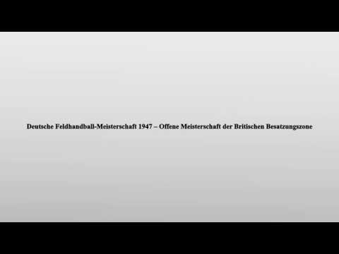 Deutsche Feldhandball-Meisterschaft 1947 – Offene Meisterschaft der Britischen Besatzungszone
