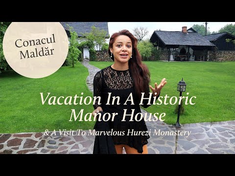 Vacation In A Historic Manor House  & A Visit To Marvelous Hurezi Monastery