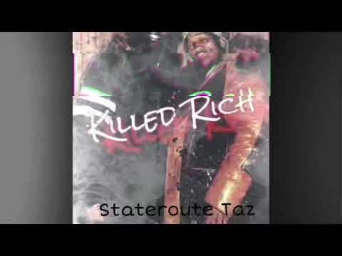 Stateroute Taz - Killed Rich