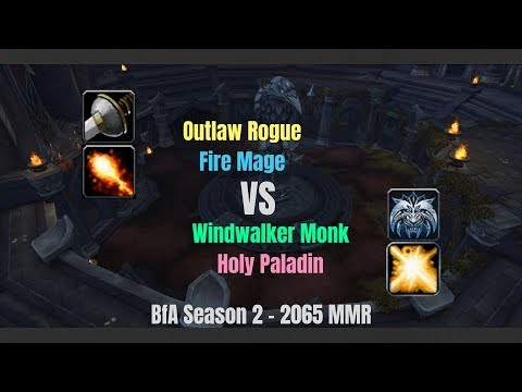 Outlaw Rogue Fire Mage vs WW Monk Holy Paladin - 2065 MMR - BfA Season 2