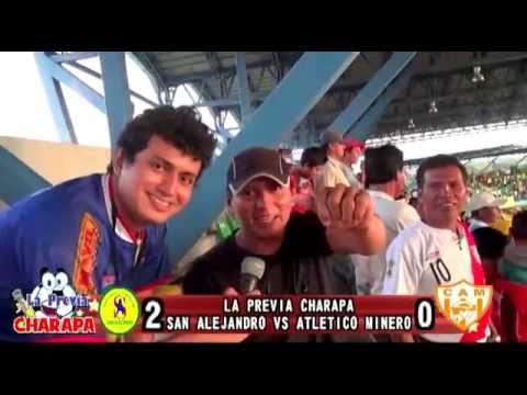 La Previa charapa- San Alejandro vs minero