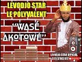 LEVODJO Star Le Polyvalent New Tube Copyright 2020 WASÉ AKOTOWÉ By GT Music 00229 97862819