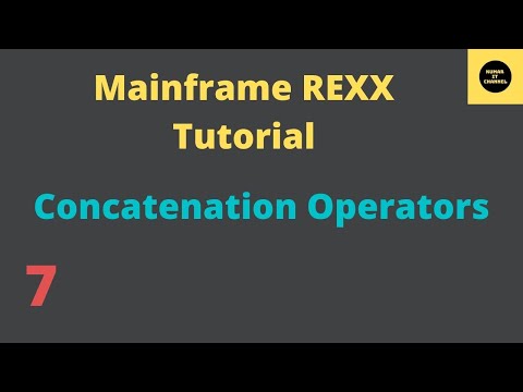 Concatenation Operators in REXX - Mainframe REXX  Tutorial - Part 7