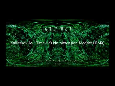 05 -  Kalilaskov As - Time Has No Mercy (Mr. Madness RMX) from G.M.O by NABI-records