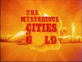 The Mysterious Cities Of Gold - Full Theme Song
