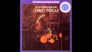 Charles Mingus - Let my children hear music (full album) (HD 720p)