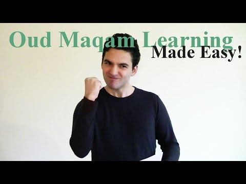 Oud Maqam Learning Part 1: Maqam Learning Made Easy