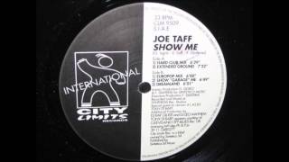 Joe Taff - Show Me (Hard Club Mix)