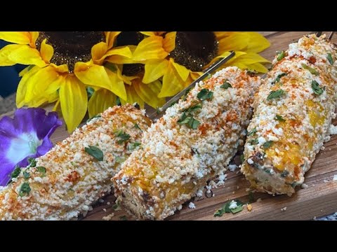HOW TO MAKE MEXICAN STREET CORN AT HOME / THE BEST ELOTE RECIPE #TheLisaDeeDelightsShow
