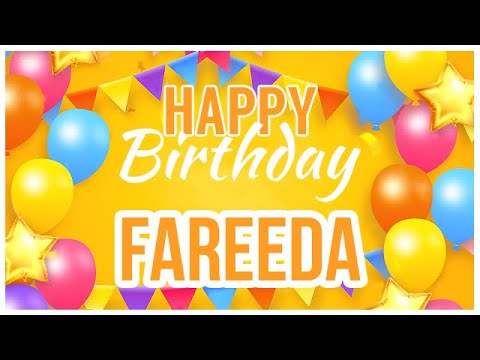 🎂 Happy Birthday Fareeda! 🎉 It's Your Special Day 🥳