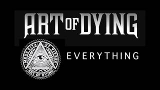 Art of Dying - Everything (Audio Stream)