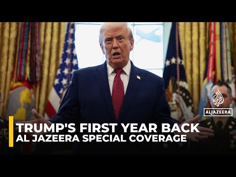 Trump’s first year back in office reshapes US power at home and abroad: Al Jazeera special coverage