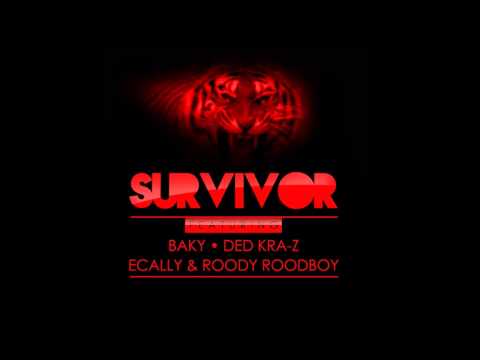 Survivor - Baky, Ecally (Lib Kolabo), Ded Krazy (Team Limye Wouj), Roody Rood Boy (Big O Prod)