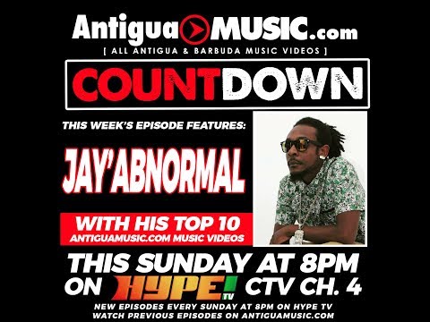 Hype TV's AntiguaMusic.com Countdown Episode 14: Jay Abnormal