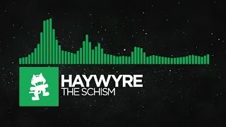 [Glitch Hop or 110BPM] - Haywyre - The Schism [Monstercat LP Release]