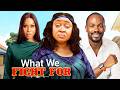 WHAT WE FIGHT FOR EKAMA ETIM INYANG DANIEL ETIM CHIOMA NWOSU Latest Nigerian Movies 2026