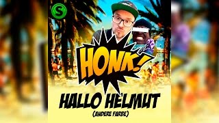 Honk! - Hallo Helmut (andere Farbe) OFFICIAL VIDEO