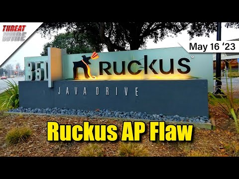 Critical Flaw in Ruckus WiFi APs - Update Firmware ASAP - ThreatWire