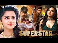 SUPERSTAR (2024) - South Indian Action Blockbuster Movie Dubbed In Hindi | Sreeram , Elsa Ghosh