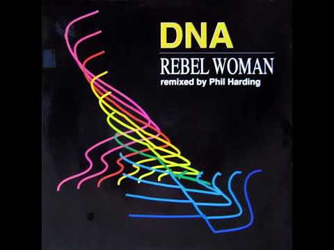 DNA feat Jazzi P  -  Rebel Woman (Phil Harding Remix)