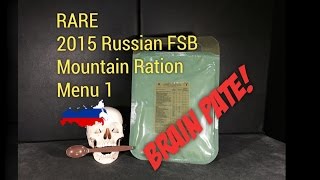 *RARE* Russian MRE: Special Forces (Spetsnaz) FSB Mountain Ration Menu 1 -- Tasting Brain Pâté!