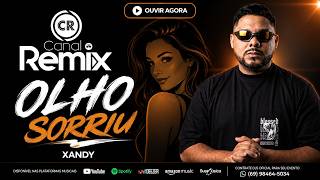 Xandy - Olho Sorriu (NoiaDance)