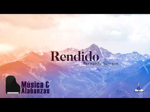 Rendido (Bernardo Serrano) - Guías Cantadas
