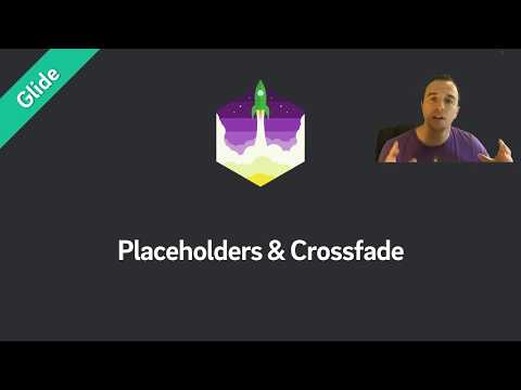 Glide Tutorial — Placeholders Crossfade