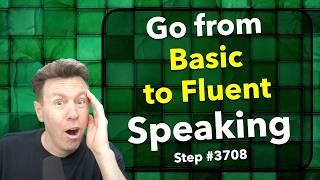Go from Basic to Fluent Speaking English