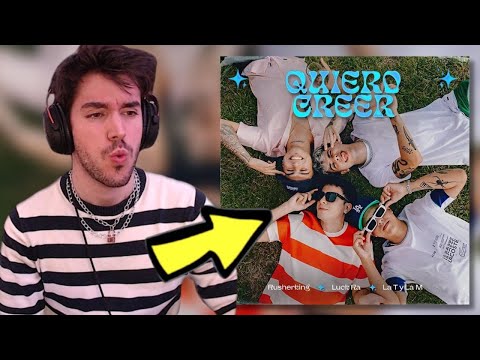REACCIÓN A | LUCK RA, LA T Y LA M, RUSHERKING - QUIERO CREER (OFFICIAL VIDEO)