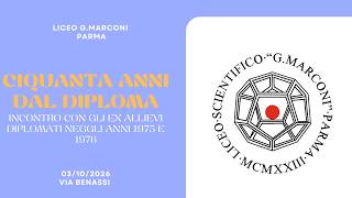 Cinquant'anni dal diploma, Incontro con gli ex-allievi diplomati negli anni 1975 e1976,  sabato 3 ottobre 2026