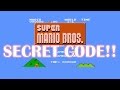 SUPER MARIO BROS ACTUALLY HAS A SECRET CODE!