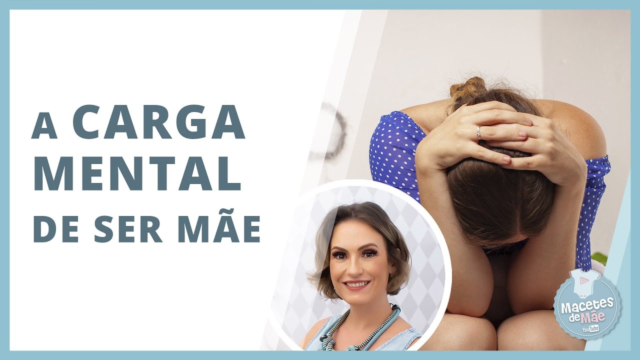 COMO LIDAR COM A CARGA MENTAL DE SER MÃE #ConversadeMãe