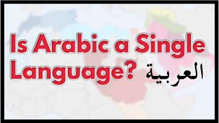 Is Arabic a Single Language???