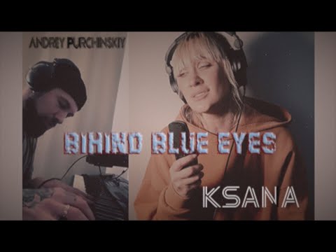 KSANA - "Behind Blue Eyes" cover feat Andrei Purchinski
